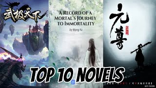 Top 10 Cultivation Novels You MUST Read [upl. by Caritta]