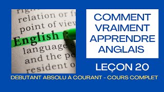 Comment vraiment apprendre langlais  leçon 20 [upl. by Eliza31]