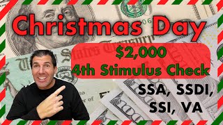 Christmas Day 2000 4th Stimulus Check  Social Security SSDI SSI VA Low Income [upl. by Ramirol]