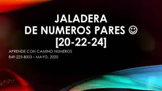 JALADERA DE NÚMEROS PARES 202224 [upl. by Htiffirg]