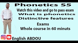 Introduction to Phonetcs S5 the whole course in 60 minuts with exams at the end [upl. by Assilen]