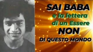 SAI BABA E LEPOCALE LETTERA SCRITTA A 20 ANNI COME RAGIONA UN ESSERE DIVINO [upl. by Ymorej]