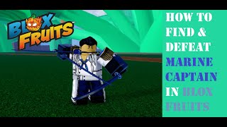 How to find amp defeat Marine Captain in Green Zone bloxfruits roblox [upl. by Leigha]