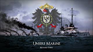 »Unsere Marine« • Imperial German Navy March [upl. by Assirroc]