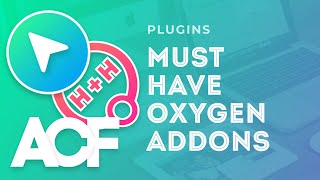 Must Have Oxygen Builder Addons [upl. by Airitac876]