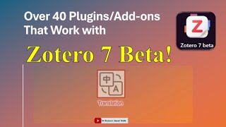 Over 40 PluginsAddons That Work with Zotero 7 Beta [upl. by Yorgos660]