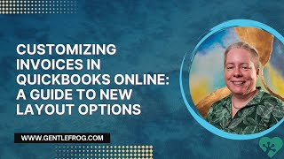 Customizing Invoices in QuickBooks Online A Guide to New Layout Options [upl. by Yekcaj565]