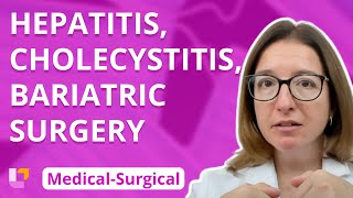 Hepatitis Cholecystitis amp Bariatric Surgery  MedicalSurgical GI  LevelUpRN [upl. by Lyrem]