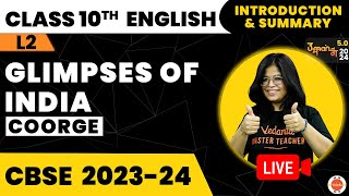 CoorgGlimpses of India Class 10 English Summary Explanation  NCERT Class 10th English Chapter7 [upl. by Giulio]