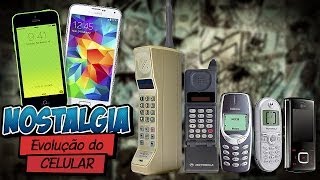 EVOLUÇÃO DO CELULAR  Nostalgia [upl. by Stratton]