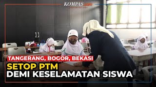 Tangerang Bogor dan Bekasi Setop PTM Langgar SKB 4 Menteri demi Keselamatan Siswa [upl. by Leorsiy573]