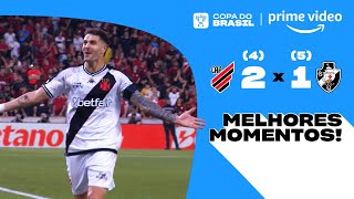 ATHLETICOPR 2 4 X 1 5 VASCO  MELHORES MOMENTOS  QUARTAS DE FINAL DA COPA DO BRASIL 2024 [upl. by Caravette]