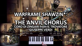 Warframe Shawzin Anvil Chorus ft Lonesome Shawzin Giuseppe Verdi [upl. by Efren]