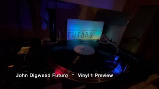 John Digweed  Futuro Vinyl 1 Preview [upl. by Neffets]