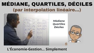 MÉDIANE QUARTILES DÉCILES par interpolation linéaire Simplement [upl. by Cochran]