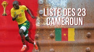 Liste Des 23 du Cameroun pour les Eliminatoires de la CAN 2019 [upl. by Nehte]