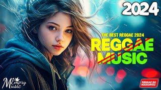 REGGAE REMIX 2024 ️🎶 AS MELHORES DO REGGAE DO MARANHÃO ️🎶 O MELHOR REGGAE INTERNACIONAL [upl. by Ioyal463]