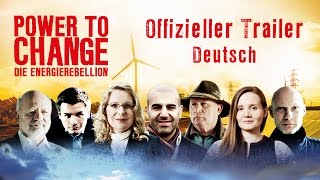 POWER TO CHANGE  Die EnergieRebellion Offizieller Trailer German Deutsch 2016 [upl. by Eceinwahs979]