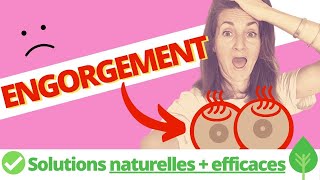 Engorgement mammaire  9 actions naturelles ultra efficaces pour résorber lengorgement [upl. by Eeznyl772]