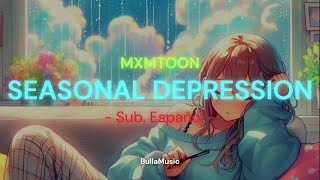 Seasonal depression  Mxmtoon  Sub Español [upl. by Ttennaj]