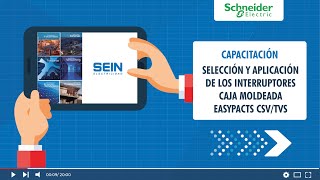 Selección y aplicación de los interruptores caja moldeada Easypacts CSV TVS l Schneider [upl. by Essam]