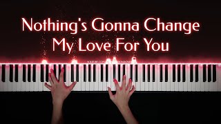 Nothings Gonna Change My Love For You  Piano Cover with Strings with PIANO SHEET [upl. by Eilsehc]