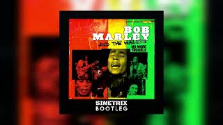 BOB MARLEY amp THE WAILERS  NO MORE TROUBLE SINETRIX BOOTLEG [upl. by Alicsirp]