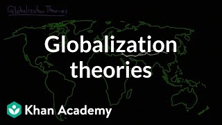 Globalization theories  Society and Culture  MCAT  Khan Academy [upl. by Fraya]