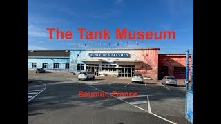 A Walk Around The Tank museum at Saumur France 8 [upl. by Morry87]