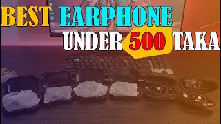 Best Earphone Under 500 taka  ৫০০ টাকায় সেরা Earphone  Ant Gadget [upl. by Fisch]