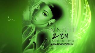 Tinashe  2 On Feat ScHoolboy Q iMarkkeyz Remix [upl. by Annahgiel861]