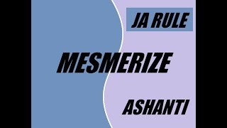 Ja Rule ft Ashanti  Mesmerize Slowed 432Hz [upl. by Novaj]