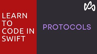 Protocols  Learn to Code In Swift [upl. by Bettencourt]