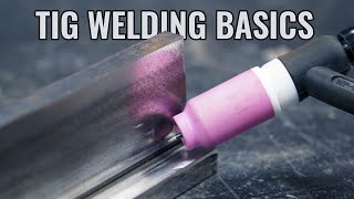 BEGINNERS GUIDE HowTo TIG Weld amp Welding Basics [upl. by Kliber965]