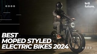 Best Moped Styled Electric Bikes 2024 🛵🏙️ Best Moped Style Electric Bikes [upl. by Clorinda410]