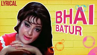 Bhai Batur Full Song With Lyrics  Padosan  Lata Mangeshkar Hit Songs [upl. by Lleynad820]