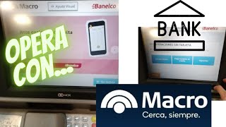 Usando Banco Macro con Red Banelco [upl. by Gaylor]