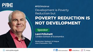 PovertyFree Futures Poverty Reduction is not Development I PIDE Webinar [upl. by Toffic]