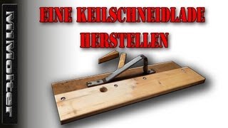 Keilschneidlade herstellen  aber wie von M1Molter [upl. by Assenaj]