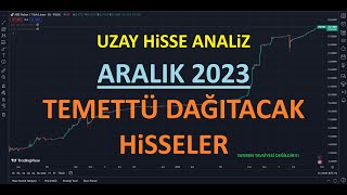 ARALIK 2023 TEMETTÜ DAĞITACAK HİSSELER [upl. by Crandale15]