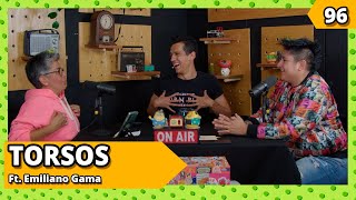 TORSOS Ft Emiliano Gama I Ep96 I RMCH2 [upl. by Natale]