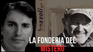 IL GIALLO DELLA FONDERIA IL CASO DI MARIO BOZZOLI [upl. by Rodd]