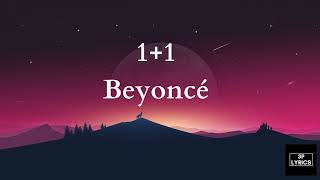 11  Beyoncé Lyrics [upl. by Nerok70]