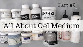 Beginners Mixed Media All About Gel Medium Part 2 What is Acrylic Medium [upl. by Narrad]