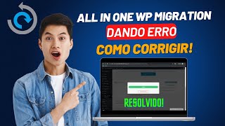 Erro no All in One WP Migration  Resolvido [upl. by Hach519]