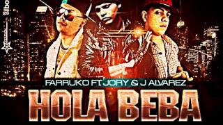 Farruko Ft Jory J Alvarez Dj Randy  Hola Beba Remix [upl. by Drarreg]