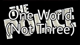 THE POLICE  One World Not Three Lyric Video [upl. by Abercromby]