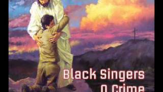 O Crime  Black Singers [upl. by Delogu]