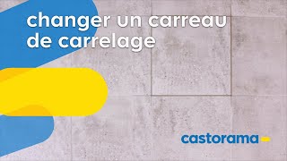 Comment changer un carreau de carrelage au sol  Castorama [upl. by Sadnak]