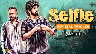 Selfie 2024 Official Hindi Trailer  Selfie New South Hindi Movie  Arban Studios  AKF [upl. by Akihsar]